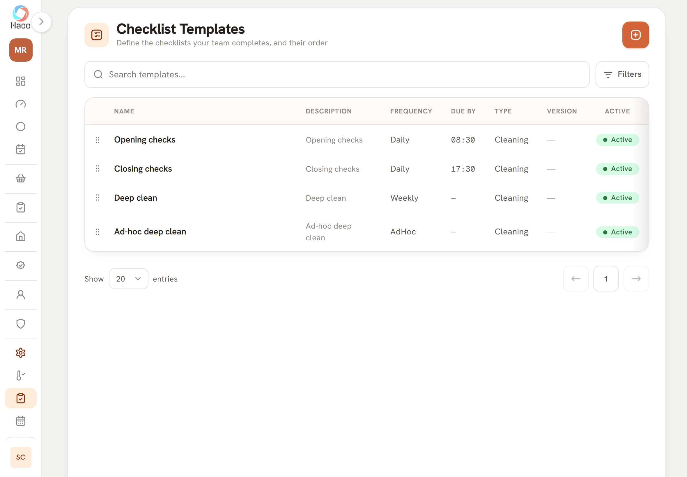 The Checklist Templates page on a tablet, with a search box, a Filters button and an add button. A table with the columns Name, Description, Frequency, Due by, Type, Version and Active lists four checklists: "Opening checks", Daily, due by 08:30. "Closing checks", Daily, due by 17:30. "Deep clean", Weekly. "Ad-hoc deep clean", with the frequency shown as "AdHoc". All four are of type Cleaning and marked "Active", and each has a drag handle at the left.