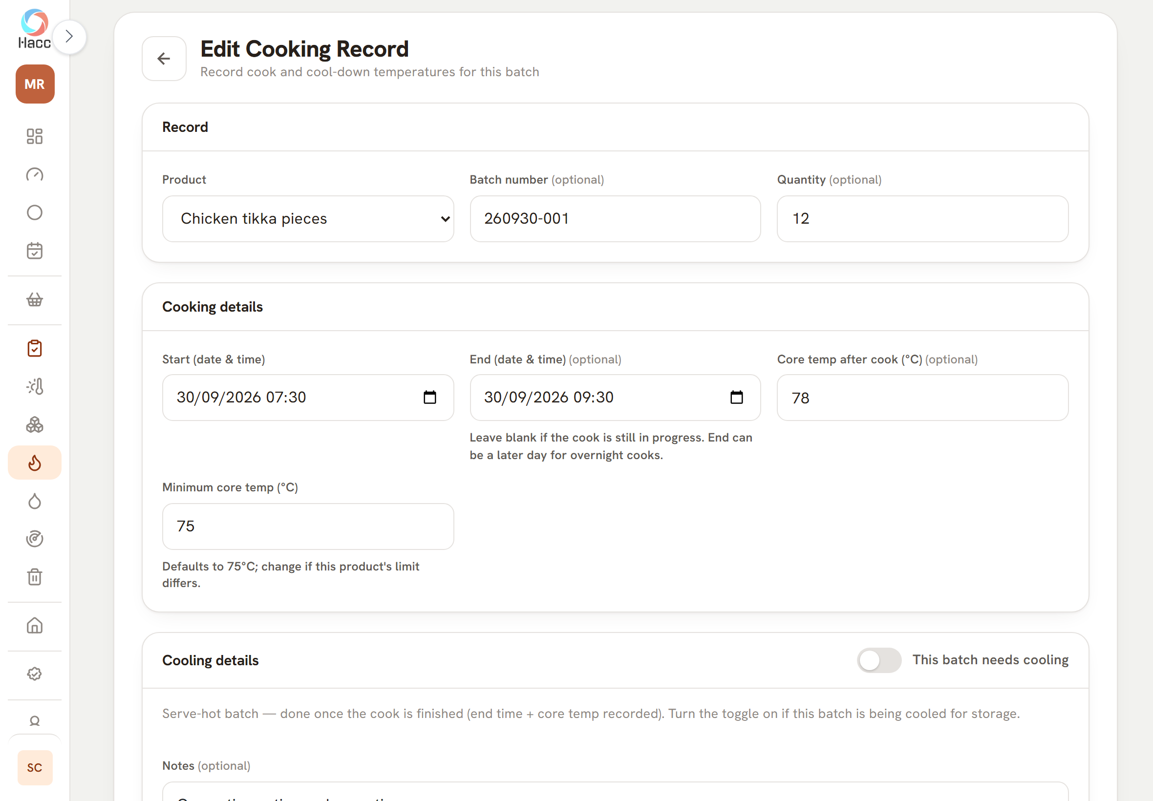 Edit Cooking Record form. Product Chicken tikka pieces, batch number 260930-001, quantity 12, start and end date and time, core temp after cook 78, minimum core temp 75, with the hint that the minimum defaults to 75°C and can be changed if the product's limit differs.